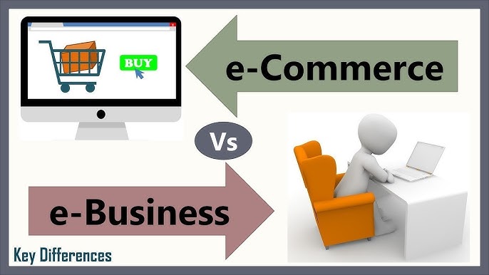 Difference Between E-Commerce and E-Business