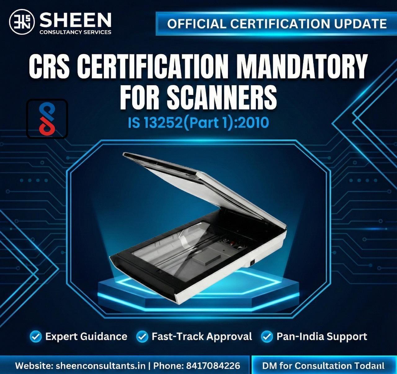 CRS Certification for Scanners – IS 13252 (Part 1): 2010