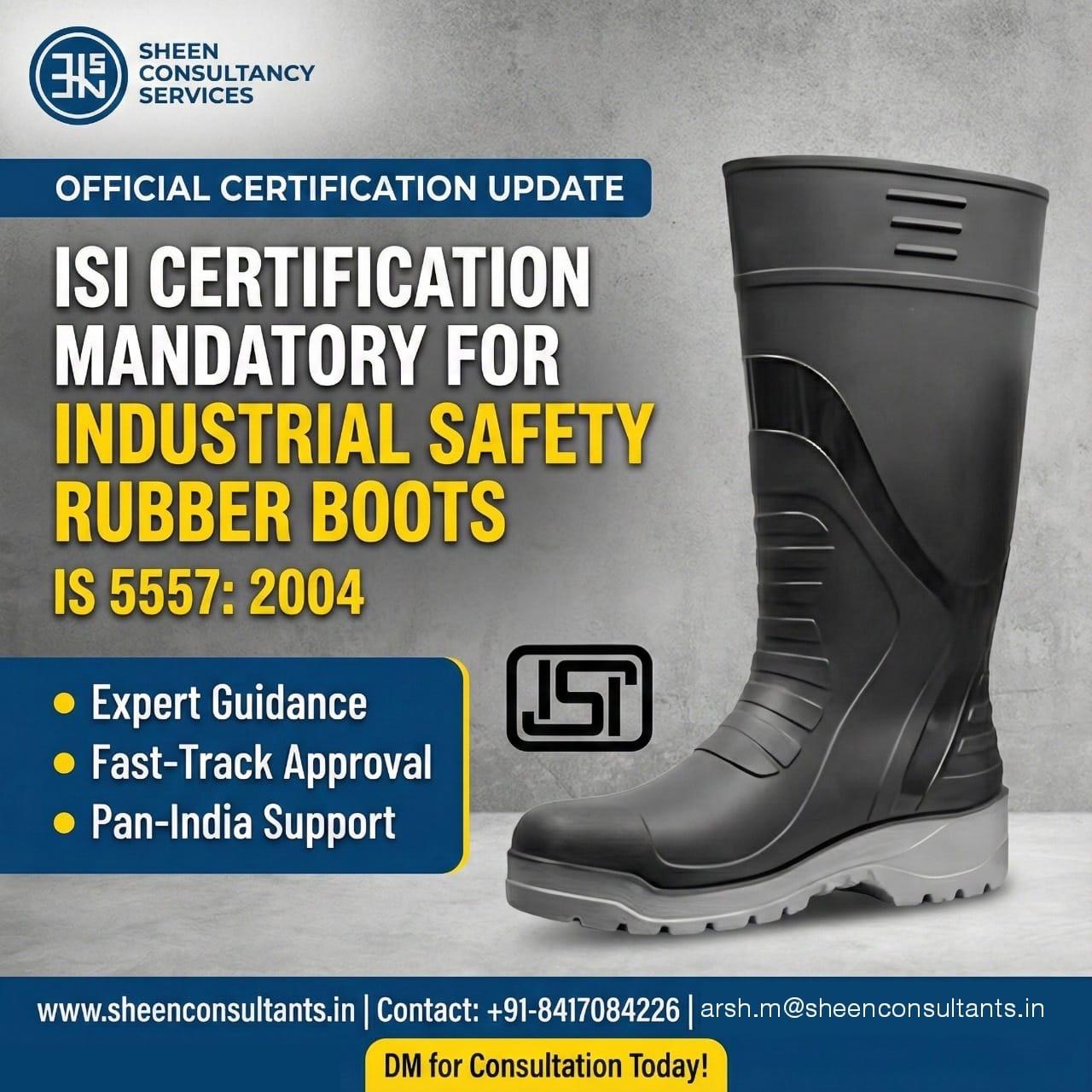 ISI Certification for Industrial Safety Rubber Boots – IS 5557:2004