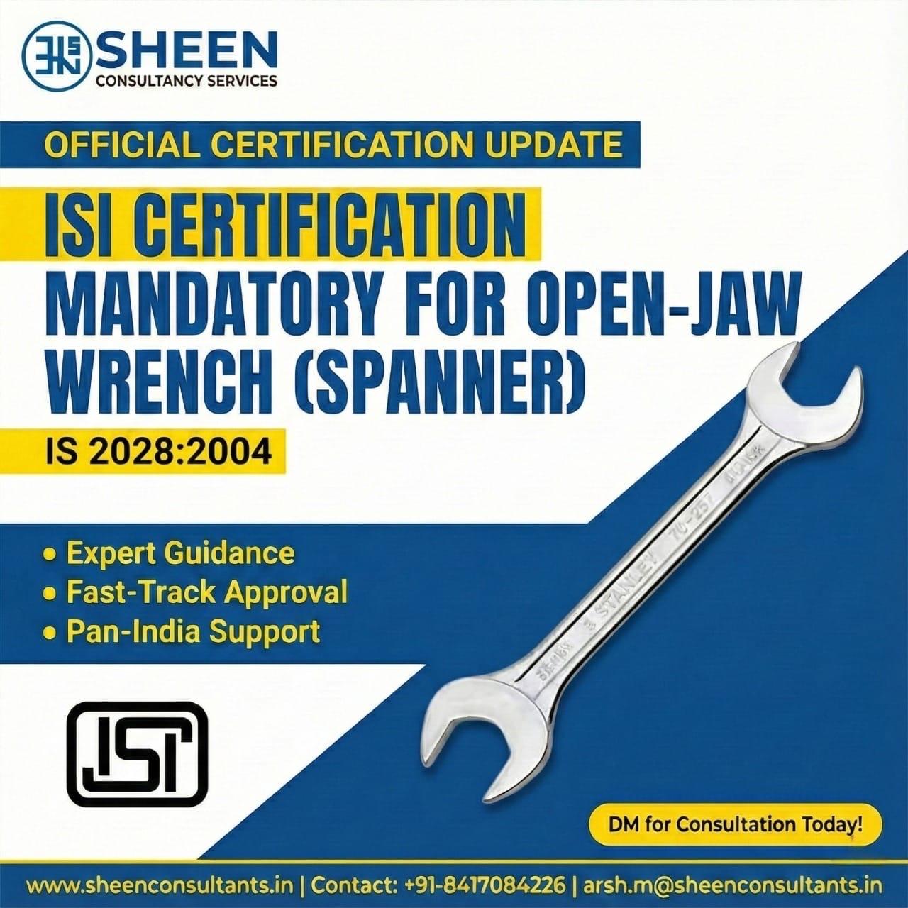 ISI Certification for Open-Jaw Wrench (Spanner) – IS 2028:2004