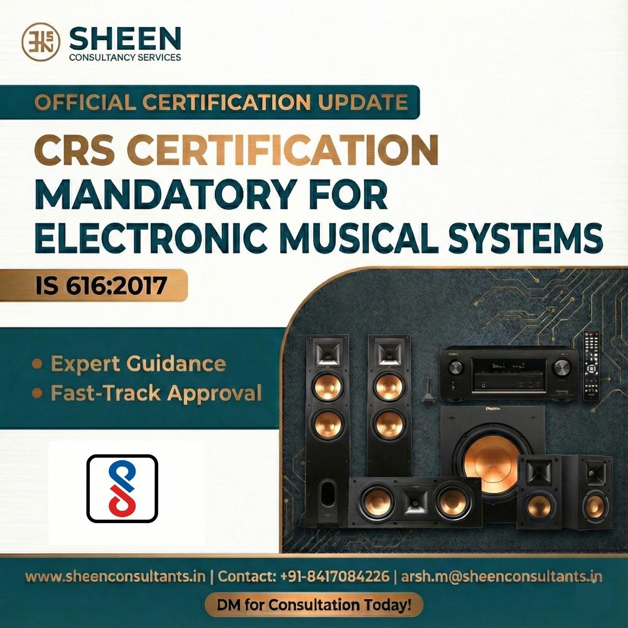 CRS Certification for Electronic Musical Systems – IS 616:2017