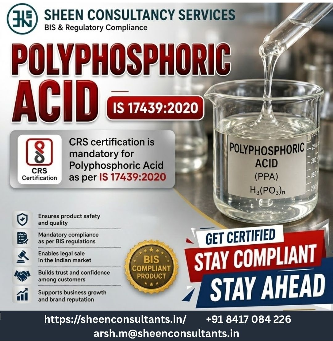 Polyphosphoric Acid – CRS Certification (IS 17439:2020)