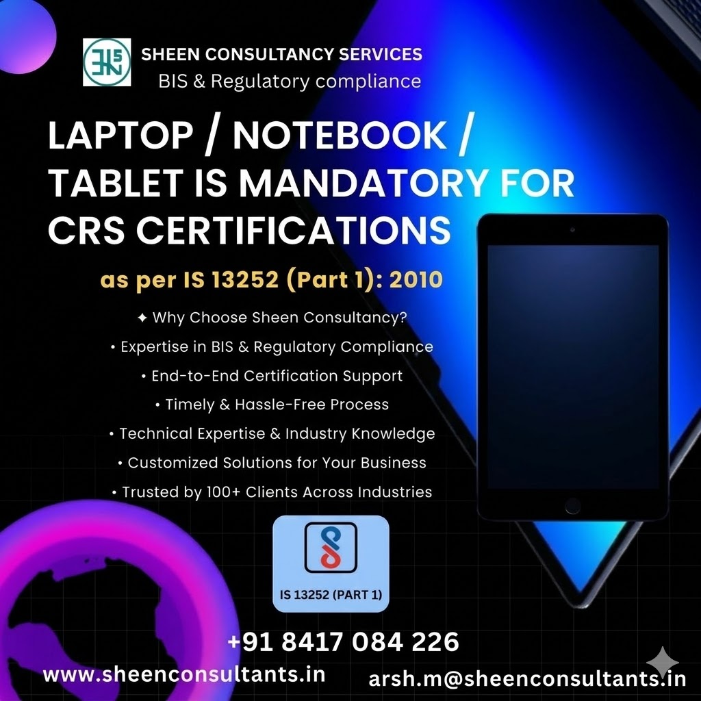Laptop / Notebook / Tablet – CRS Certification (IS 13252 Part 1:2010)
