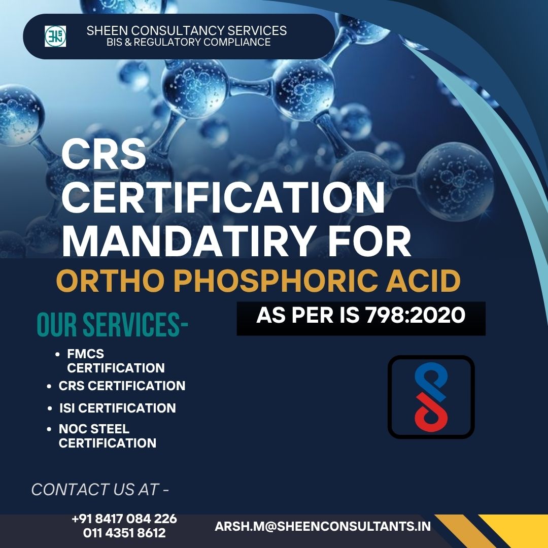 CRS Certification for Ortho Phosphoric Acid (IS 798:2020)