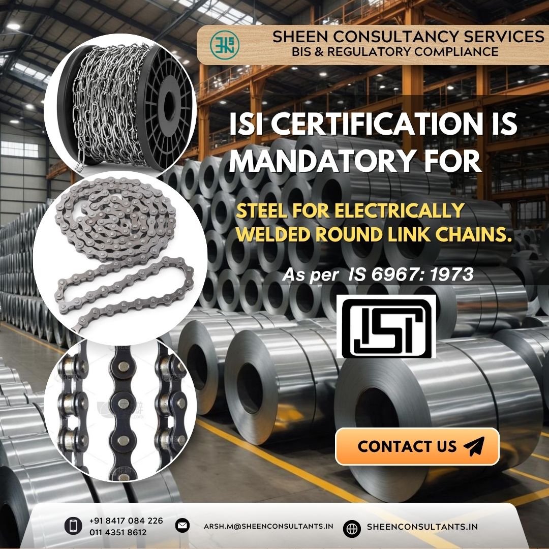 ISI Certification for Steel for Electrically Welded Round Link Chains (IS 6967:1973)