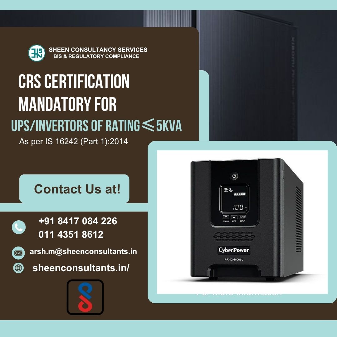 CRS Certification for UPS/Inverters ≤ 5 kVA (IS 16242 Part 1:2014)