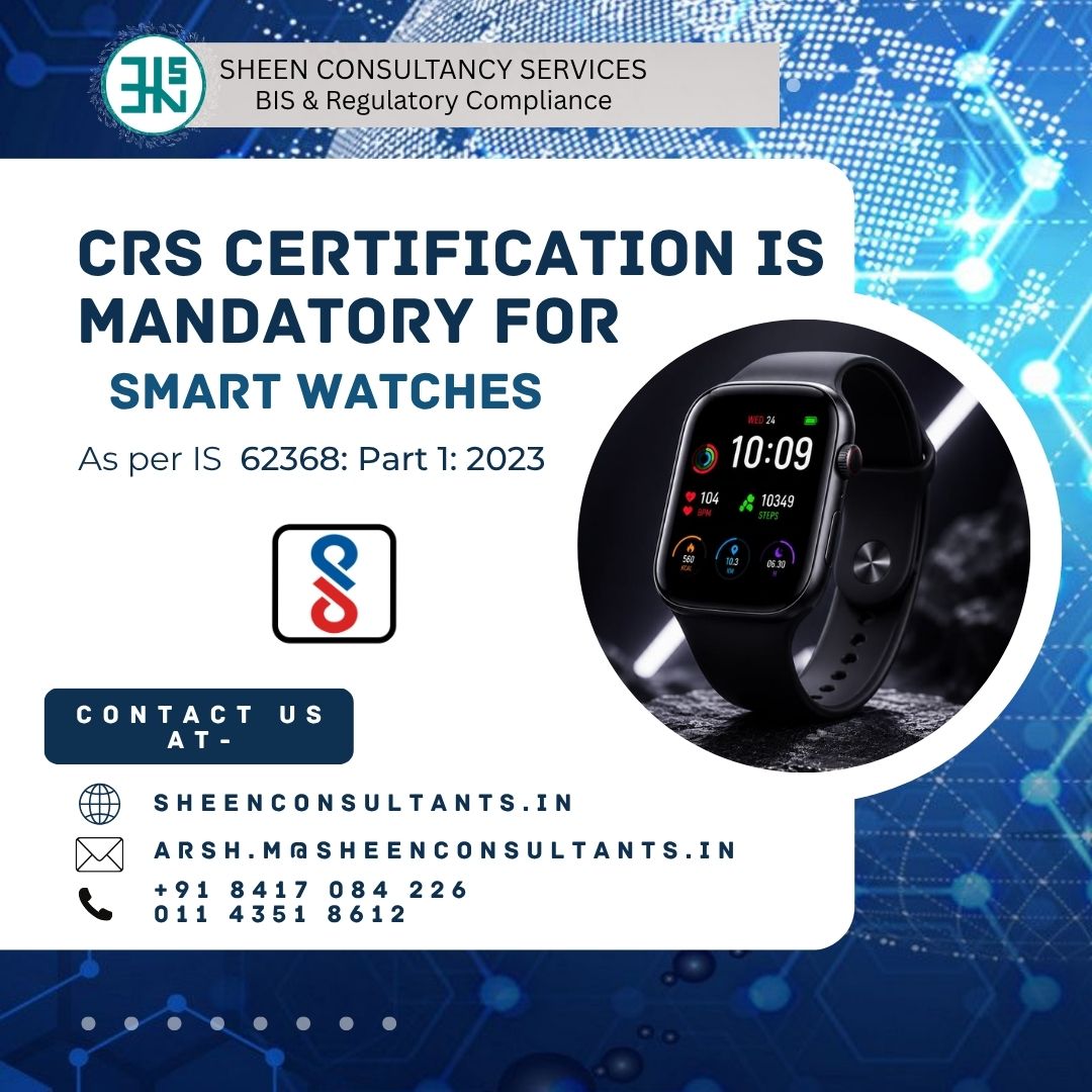 Did you know? Smart Watches require CRS Registration under BIS before being sold in India. ⌚✅